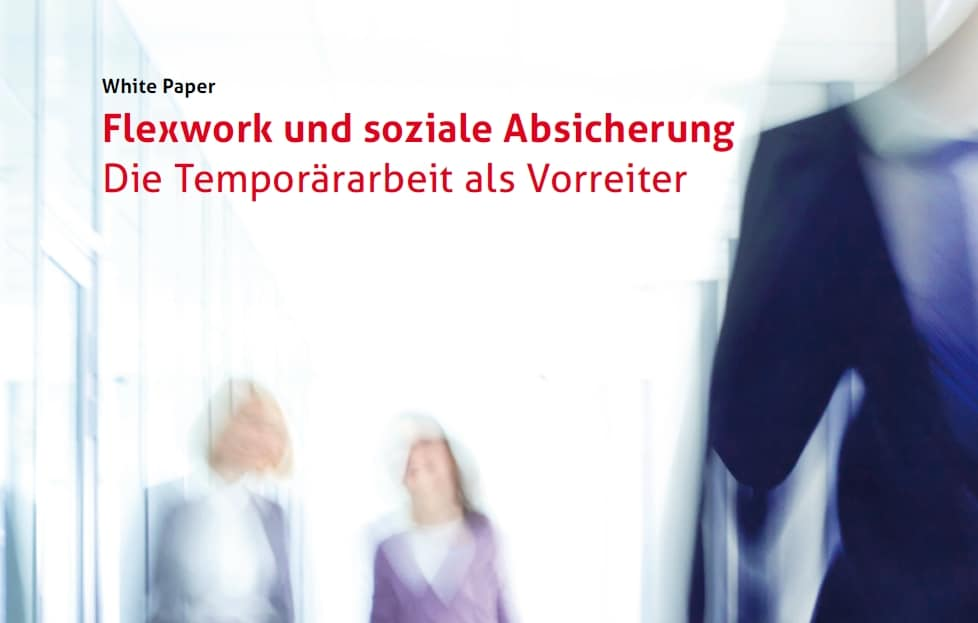 White Paper – Flexwork und soziale Absicherung: Die Temporärarbeit als Vorreiter